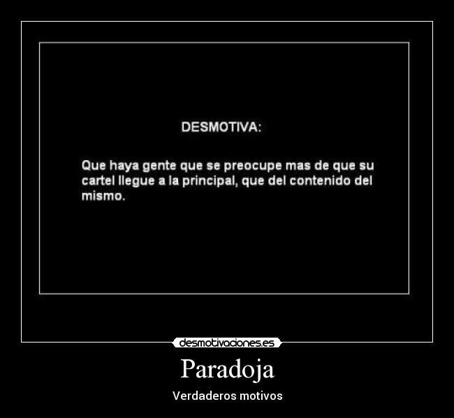 Paradoja - Verdaderos motivos