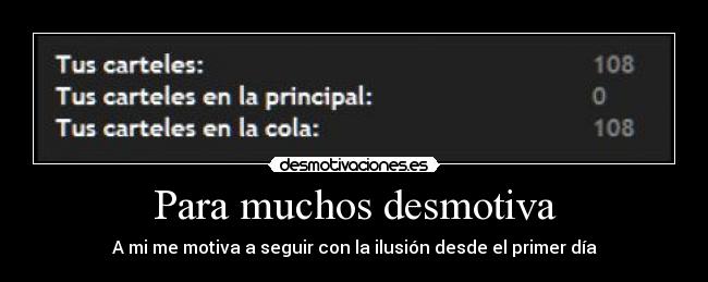 Para muchos desmotiva - 