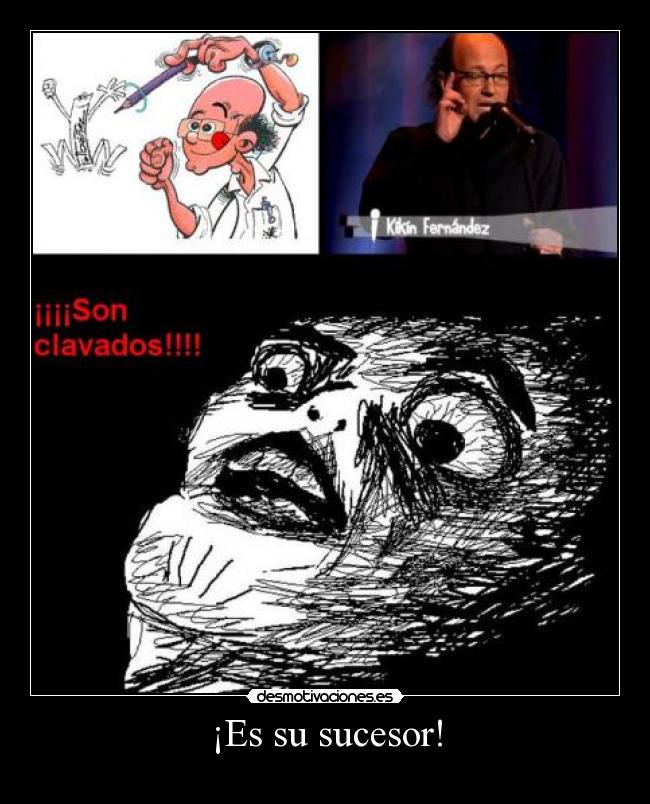 ¡Es su sucesor! -