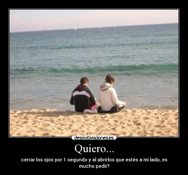 Quiero... - 