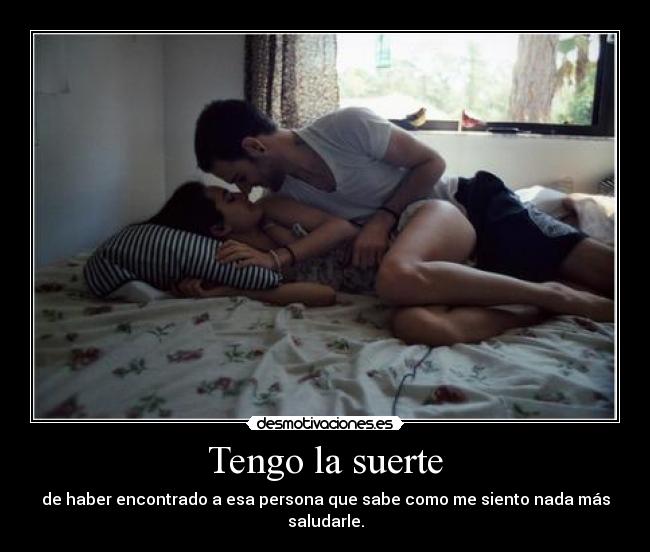 Tengo la suerte -