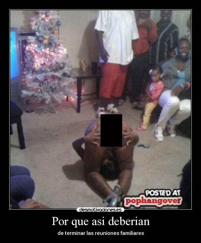 Por que asi deberian - de terminar las reuniones familiares
