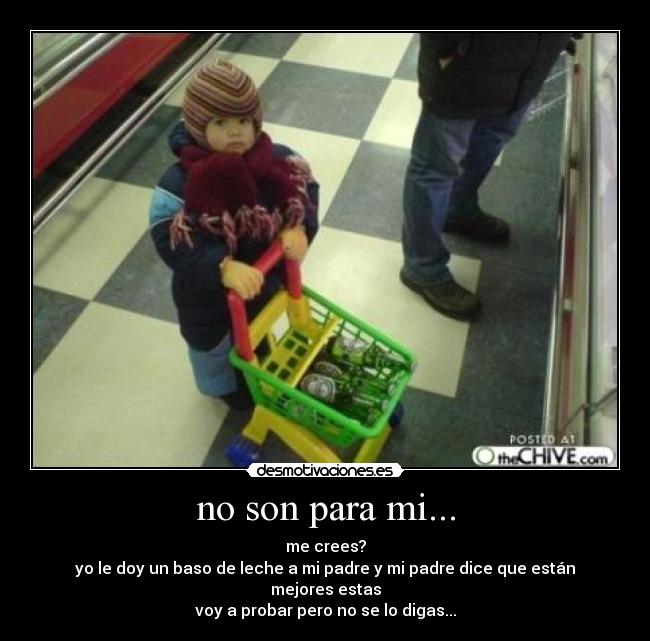 no son para mi... -