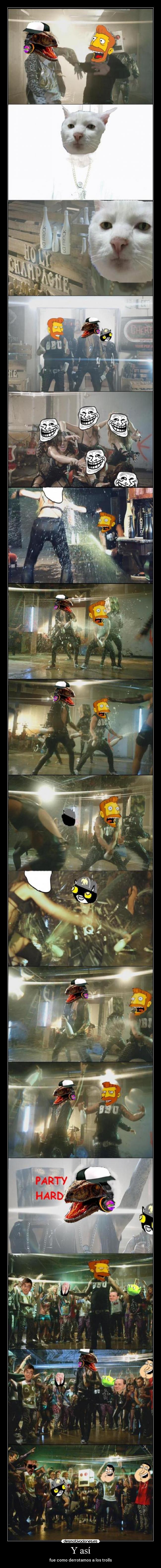 Y así - fue como derrotamos a los trolls