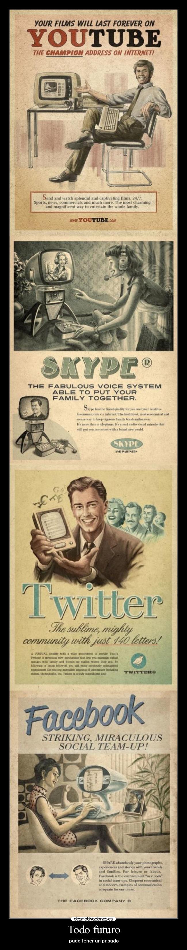 Todo futuro - pudo tener un pasado