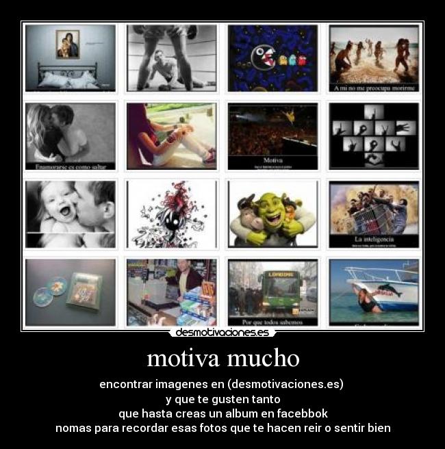 motiva mucho - 