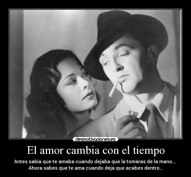 El amor cambia con el tiempo - 
