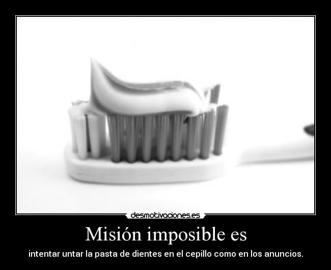 Misión imposible es -