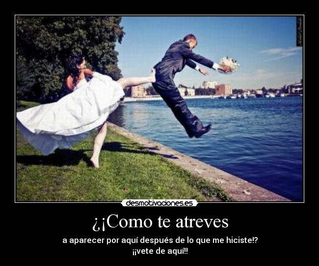 ¿¡Como te atreves - 