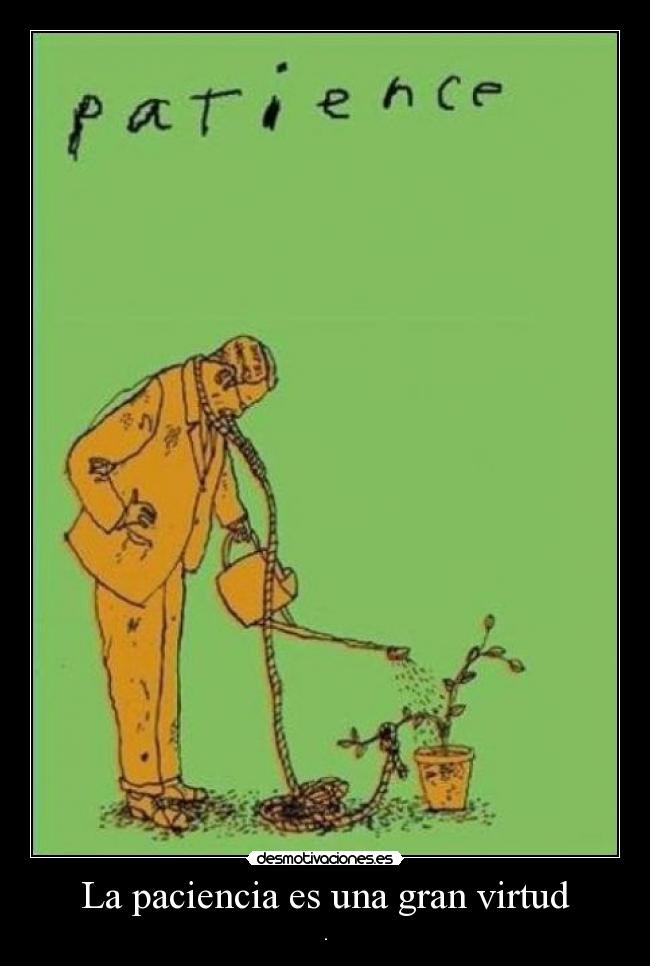 carteles paciencia desmotivaciones
