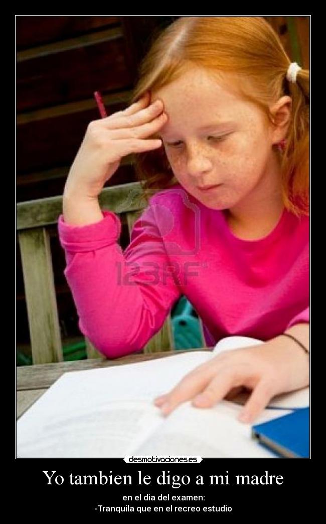 Yo tambien le digo a mi madre - 