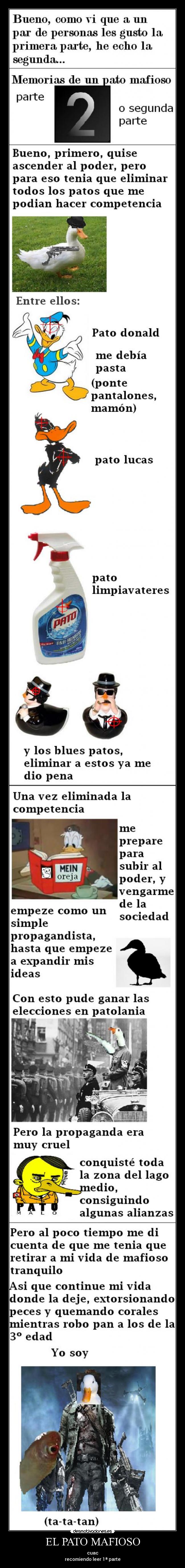 EL PATO MAFIOSO - cuac
recomiendo leer 1ª parte
