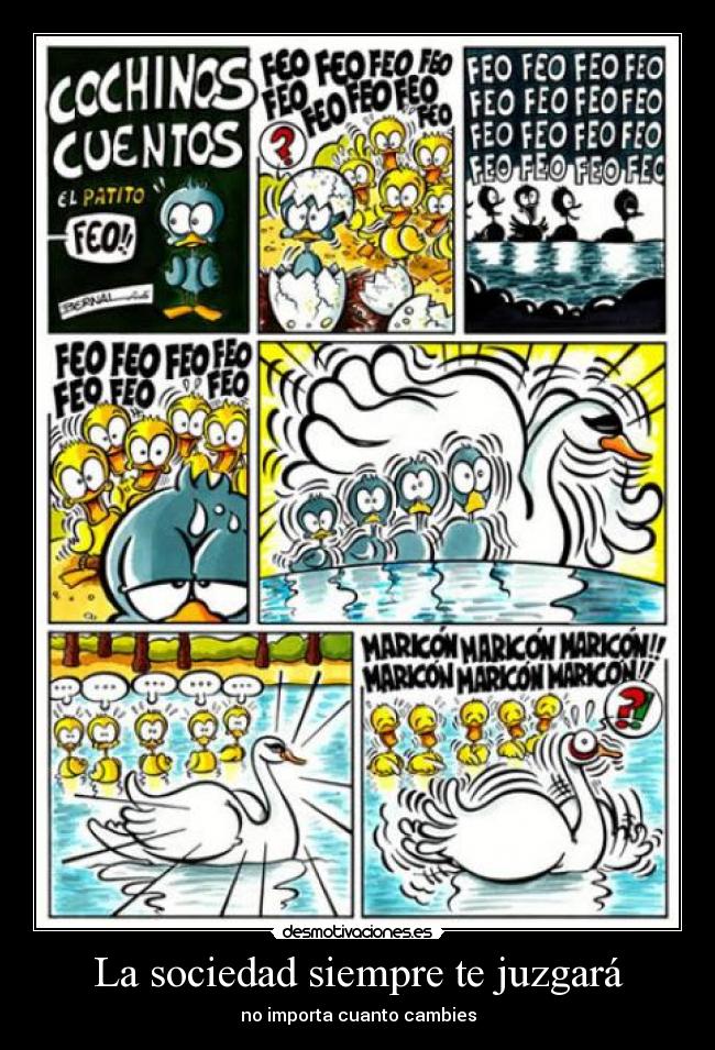 La sociedad siempre te juzgará - 