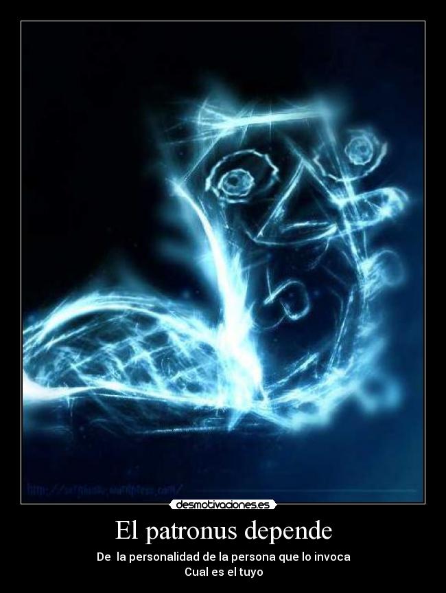 El patronus depende - De  la personalidad de la persona que lo invoca
Cual es el tuyo