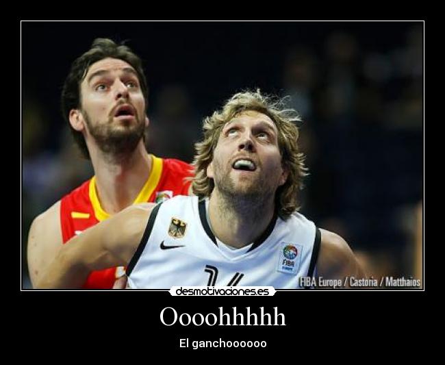 Oooohhhhh - El ganchoooooo