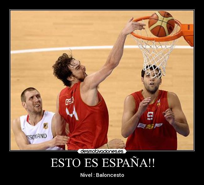 ESTO ES ESPAÑA!! - Nivel : Baloncesto