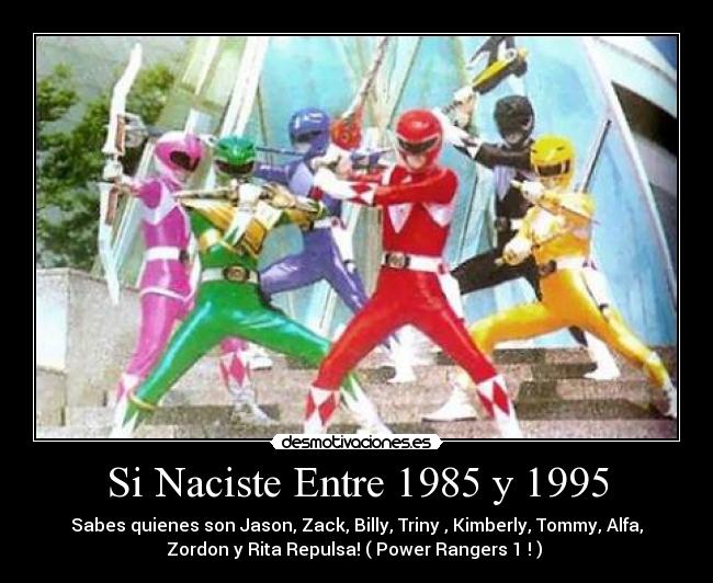 Si Naciste Entre 1985 y 1995 - 