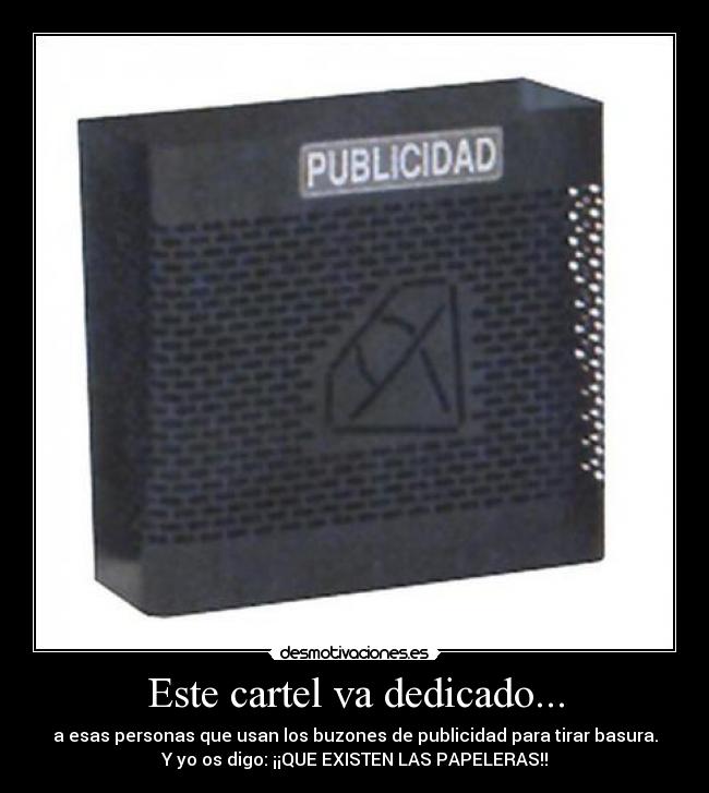 Este cartel va dedicado... - 