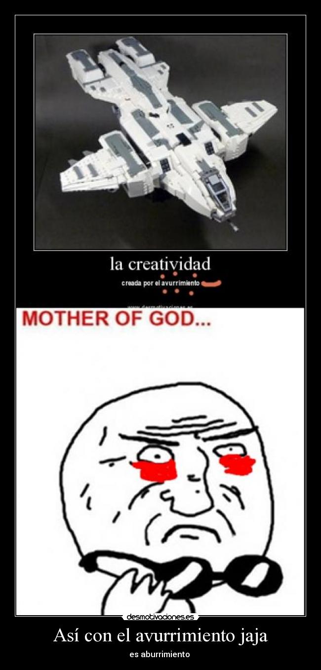 Así con el avurrimiento jaja - es aburrimiento
