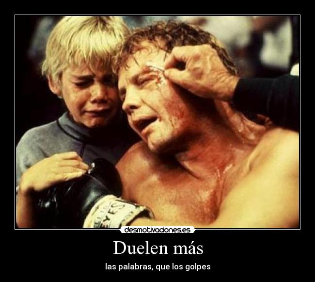 Duelen más - las palabras, que los golpes