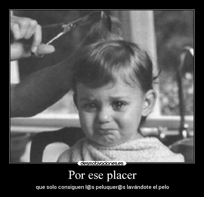 Por ese placer -