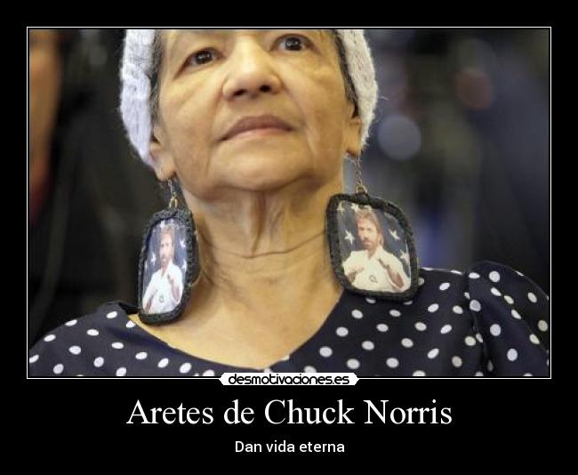 Aretes de Chuck Norris -