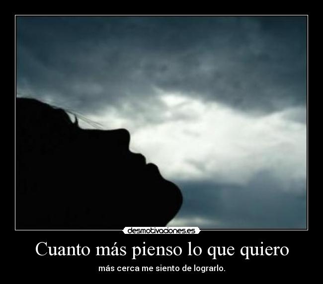Cuanto más pienso lo que quiero - 