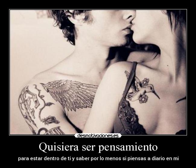 Quisiera ser pensamiento -