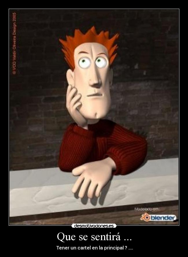 Que se sentirá ... -