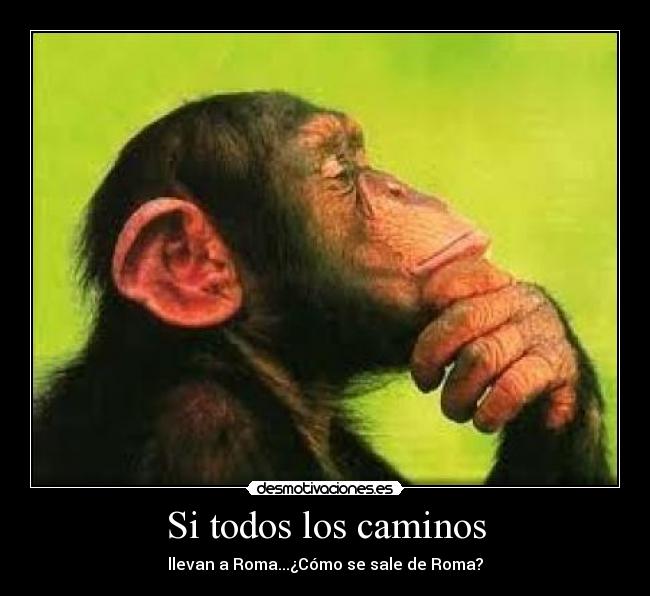 carteles caminos roma salida desmotivaciones