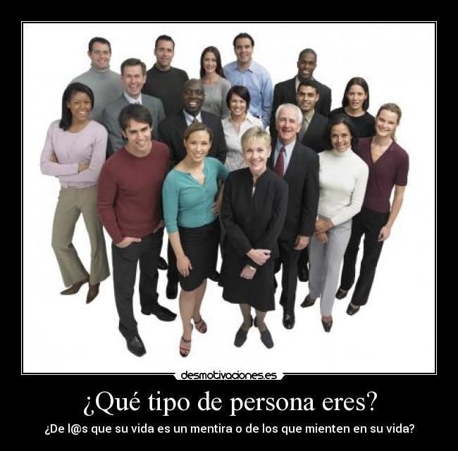 ¿Qué tipo de persona eres? - 
