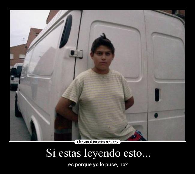 carteles porque puse no lees por algo desmotivaciones