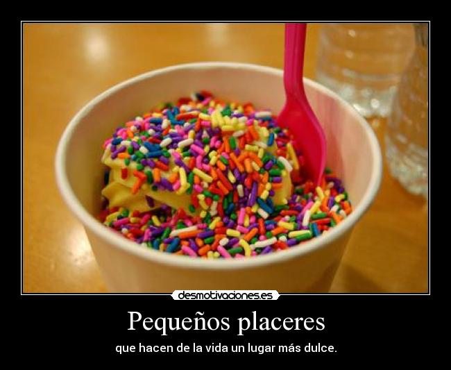 Pequeños placeres - 