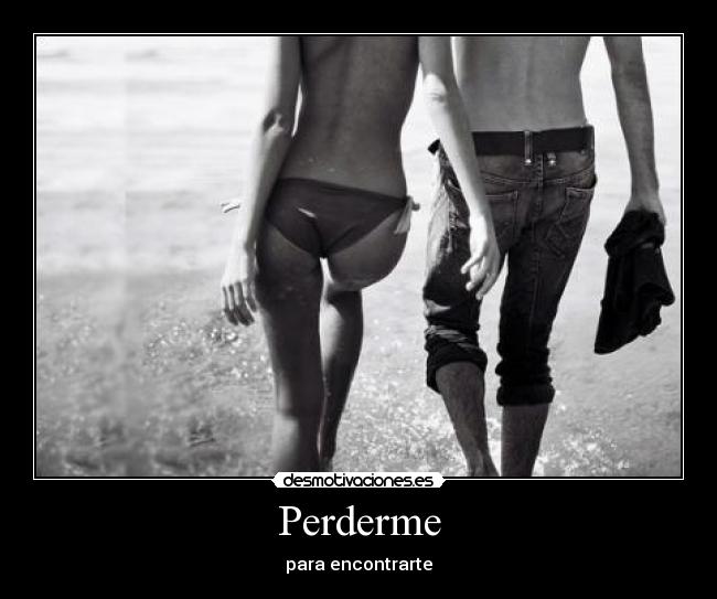 Perderme - para encontrarte