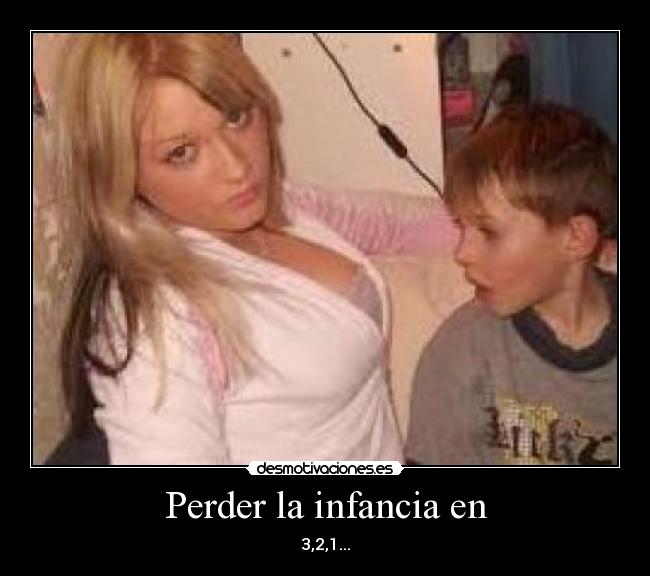 Perder la infancia en - 3,2,1...