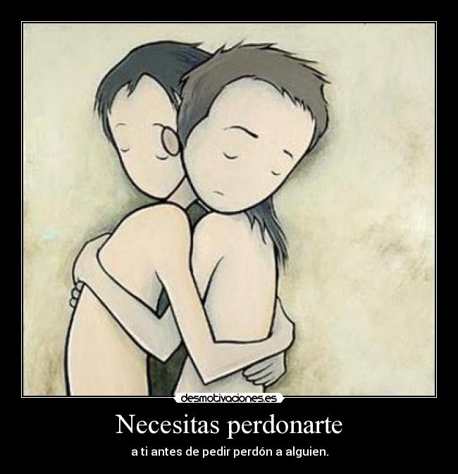 Necesitas perdonarte - 