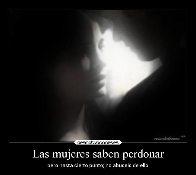 Las mujeres saben perdonar -