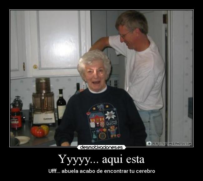 Yyyyy... aqui esta - 