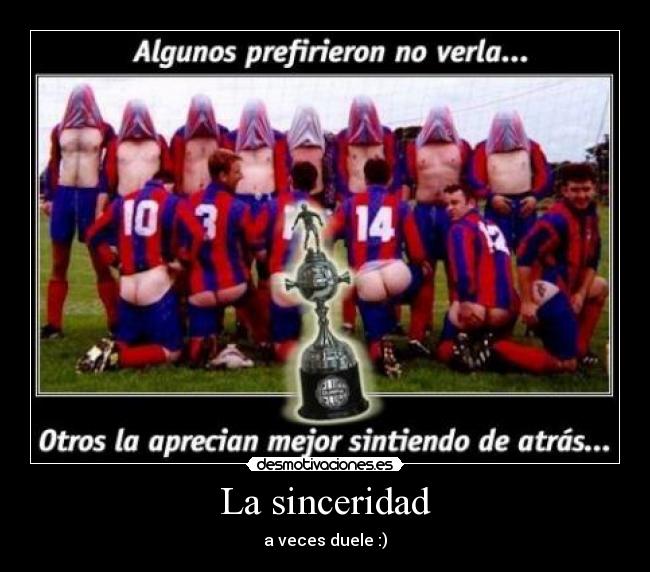 La sinceridad - a veces duele :)