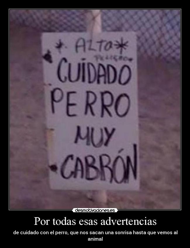 carteles perro cabron cuidado socorro perrazo desmotivaciones