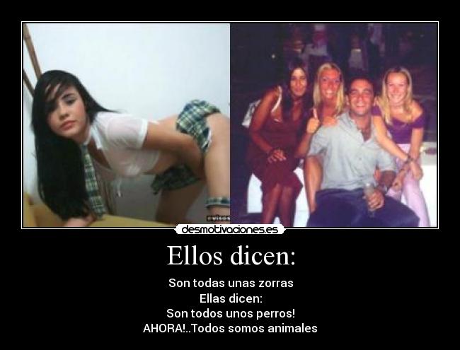 Ellos dicen: - 