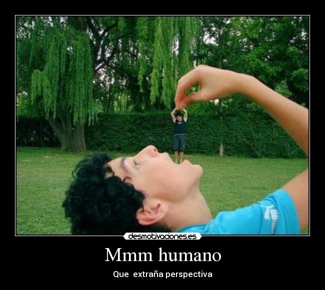 Mmm humano -