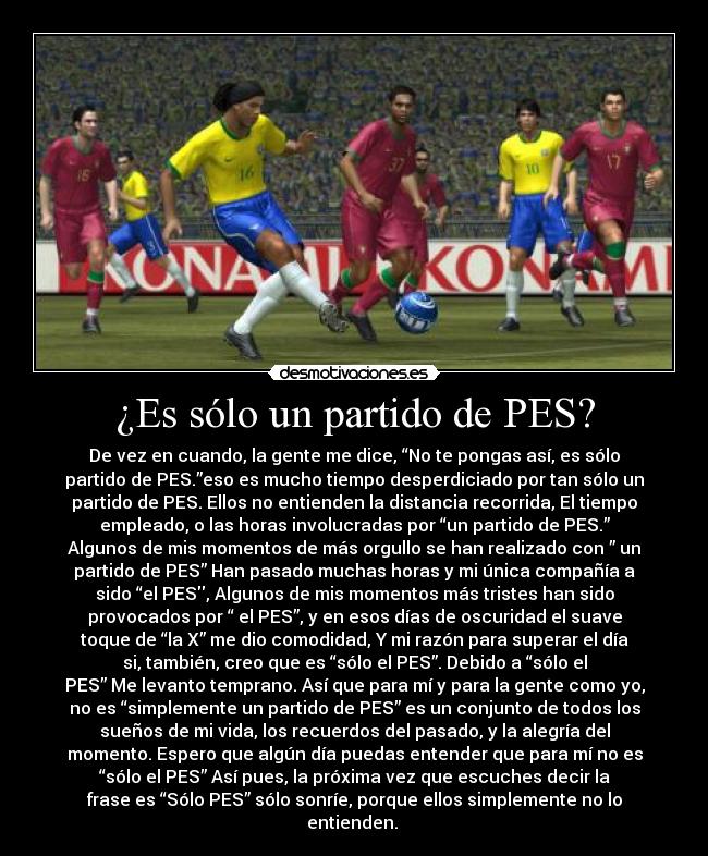 ¿Es sólo un partido de PES? -