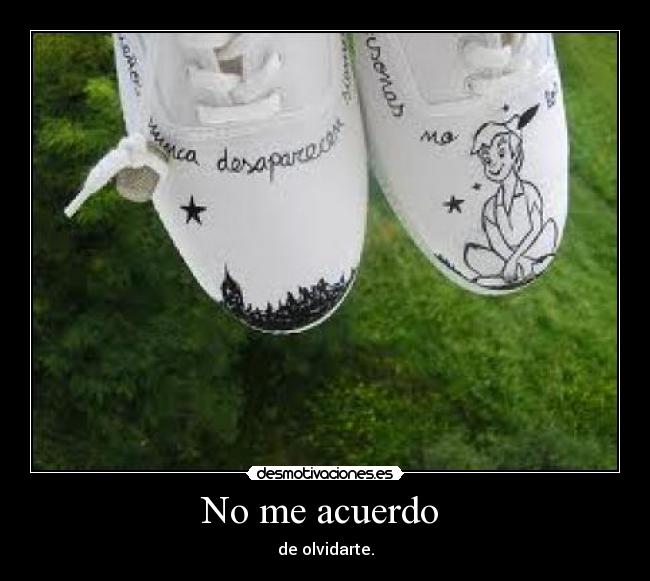 No me acuerdo -