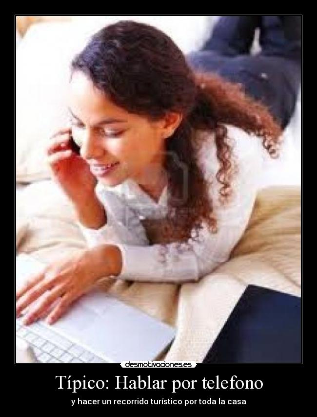 Típico: Hablar por telefono -