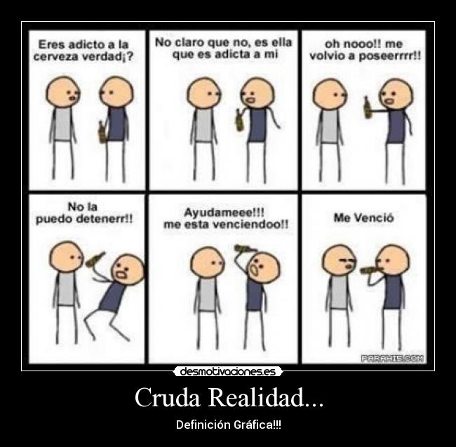 Cruda Realidad... - 