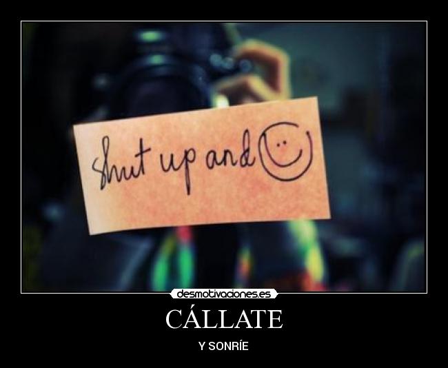 CÁLLATE -