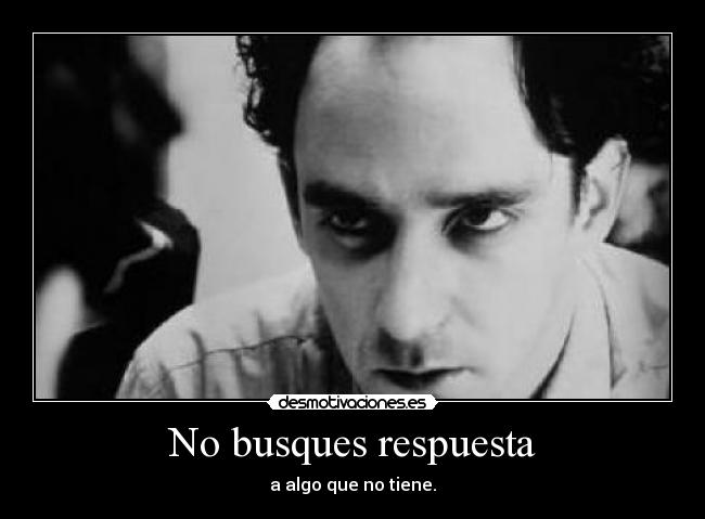 No busques respuesta - 