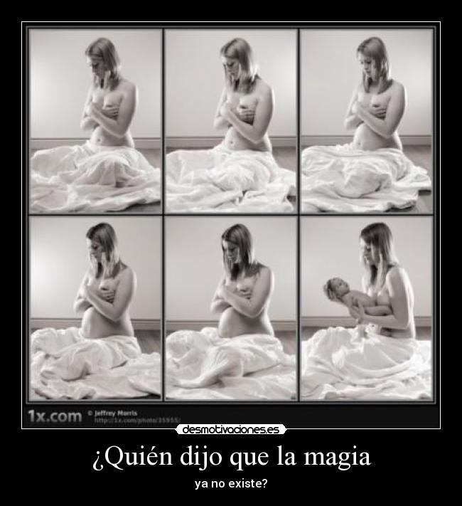 ¿Quién dijo que la magia - ya no existe?