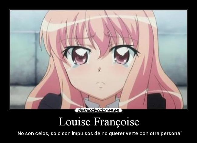 Louise Françoise - No son celos, solo son impulsos de no querer verte con otra persona